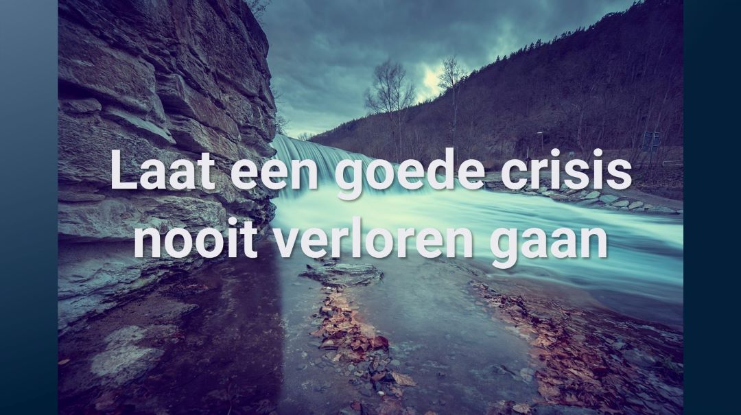 Laat een goede crisis nooit verloren gaan - P.T. Emas Cemerlang Bersama